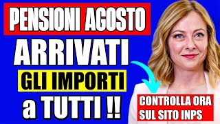 PENSIONI AGOSTO 👉 IMPORTI GIÀ ARRIVATI A TUTTI DA OGGI❗️VERIFICA SUBITO SUL SITO INPS ✅ [upl. by Gibrian85]