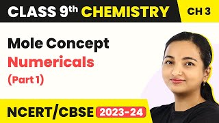 Class 9 Chemistry Chapter 3  Mole Concept Numericals Part 1  Atoms and Molecules [upl. by Yadsnil570]