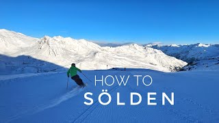 Sölden Ski Resort Guide 奥地利索尔登滑雪场 [upl. by Enale]