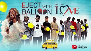 Episode 41 LAGOS EDITION pop the balloon to eject the least attractive person on the Huntgame show [upl. by Nevaeh]