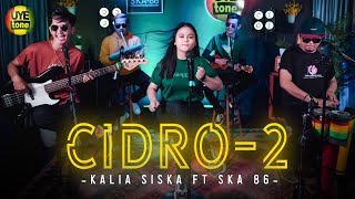 Cidro 2  Kalia Siska ft SKA86  KENTRUNG Version [upl. by Deibel]