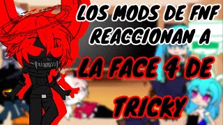 los mods de fnf reaccionan a tricky fase 4 [upl. by Franciska99]