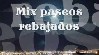 Mix paseos rebajados [upl. by Brier]