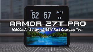 Ulefone Armor 27T Pro amp 27 Pro 10600mAh Battery amp Fast Charging Test [upl. by Enelrak]