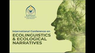 International Conference on Ecolinguistics amp Ecological Narratives Day 2 [upl. by Notnirb]