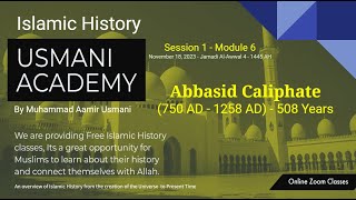 CTDY  Session 1  Module 6  Abbasid Caliphate  Abu AlSaffah Jafar AlMansour [upl. by Reivaz]