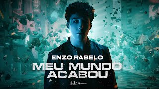 Enzo Rabelo  Meu Mundo Acabou Clipe Oficial [upl. by Dnomhcir]