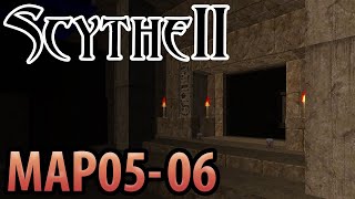 Scythe 2  MAP05 Halls of Anguish  MAP06 Temple Entryway [upl. by Ylam]