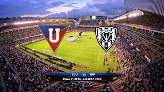 🔴 LDU VS IDV  FINAL DE VUELTA  LIGAPRO 2023  EN VIVO [upl. by Brinn335]