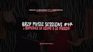 Bzrp Music Sessions 47 x Ramenez la Coupe a La Maison  Morad amp Bizarrap Ft Vegedream Mashup [upl. by Edialeda658]