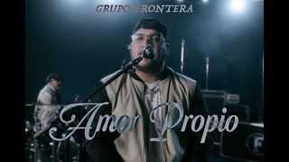 Grupo Frontera  Amor Propio Video Oficial [upl. by Joo976]