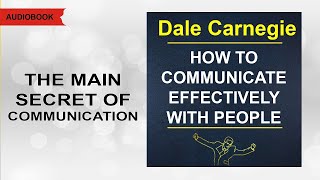 How to communicate effectively with people Dale Carnegie Audiobook [upl. by Greeson]