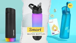 Best Smart Water Bottles 2024 Stay Hydrated [upl. by Leirua]