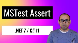 How to use Assert in MSTest for Unit Testing C 11NET 7 [upl. by Ahterod429]