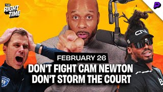 Why You Shouldnt Fight Cam Newton or Storm the Court Plus IYHH and Voicemails [upl. by Dlorrej]