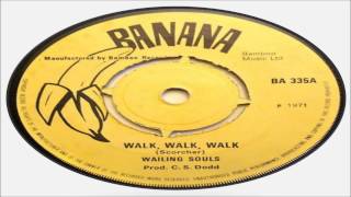 Wailing SoulsWalk Walk Walk Banana 1971 Bamboo Music Ltd [upl. by Phedra]