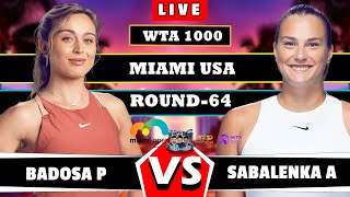 🔴LIVE Sabalenka A vs Badosa P Miami Open 2024 Round 64 Live Scores wta atp tennismiami [upl. by Lytle]