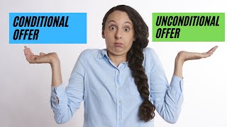 Conditional Vs Unconditional UNIVERSITY OFFERS EXPLAINED [upl. by Lielos]