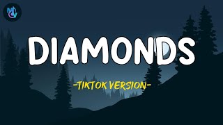 Rihanna  Diamonds Tiktok Version  Lyrics [upl. by Ilecara994]