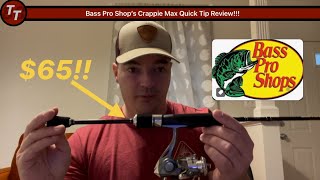 Bass Pro Shop’s Crappie Max Quick Tip Review Premium Budget [upl. by Menell652]