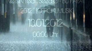 NefsiN feat SezaG  BU HAYAT quot 2012 quot OFFICIALMUSIK [upl. by Lemart]