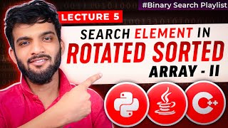 BS5 Search Element in Rotated Sorted Array II [upl. by Gemoets]