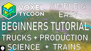 Easy Tutorial for Voxel Tycoon Trains Trucks Production Tips [upl. by Sharai194]