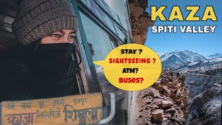 KAZA Spiti Valley Tour Plan  Things To Do  Kaza Sightseeing  Spiti Valley Ep 2 [upl. by Derrej]