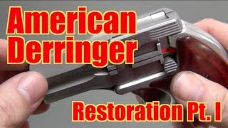 American Derringer Restoration Pt1 [upl. by Wales653]