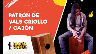 Cajón Capítulo 3  Patrón de Vals Criollo [upl. by Garlinda]