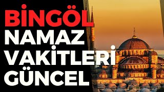 Bingöl Namaz Vakitleri  Bingöl Namaz Vakitleri Nasıl Öğrenilir GÜNCEL [upl. by Mosra]