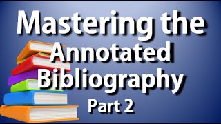 APAMLA Annotated Bibliography Complete Guide to the Annotated Bib Part 2 [upl. by Mikihisa]