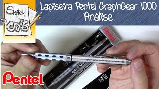 Lapiseira PENTEL GRAPHGEAR 1000 análise  Sketch Crás [upl. by Nosyerg960]