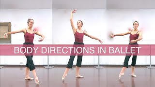 CROISÉ EFFACÉ OR ÉCARTÉ Directions facings and body positions in Ballet Class  natalie danza [upl. by Koffman]