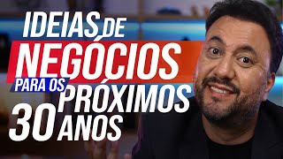 4 ideias de negócios mais lucrativas para os próximos 30 ANOS [upl. by Elsilrac]