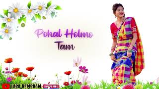 Nowa sagen sakam pohal holmo tam adi love ge neloh kanSantali status videoLaba hembram [upl. by Faina]