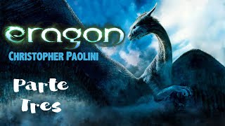 Eragon Parte 3 Libro primero de la Saga El legado Narracion Voz Humana [upl. by Theone843]