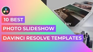 10 Best DaVinci Resolve Photo Slideshow Templates [upl. by Niltac]