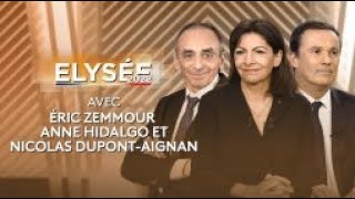 Présidentielle 2022 revivez lémission Elysée 2022 avec Eric Zemmour Anne Hidalgo et Nicolas Dupont [upl. by Assili]