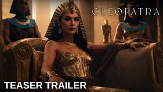 Cleopatra  Movie Trailer 2025  Gal Gadot [upl. by Lleinad]