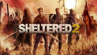 SHELTERED 2  Post Apocalyptic Tactical Survival RPG [upl. by Teragram969]