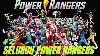 Seluruh Power Rangers Dari Waktu Ke Waktu Part 2 [upl. by Nannaihr]