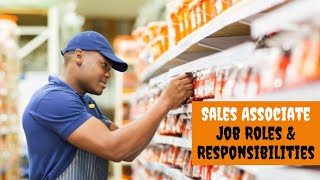 Sales Associate Job Roles and Responsibilities [upl. by Jaymie]