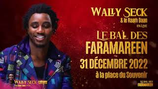 Wally BSeck amp le Raam Daan  LIVE Bal des Faramareens 2022  Place du Souvenir Dakar Partie 02 [upl. by Waddle]