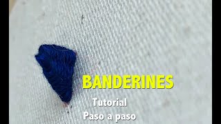 BANDERINES  TUTORIAL  PASO A PASO [upl. by Jonme]