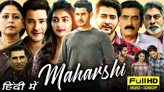 Maharshi New South 2024 Full Movie Hindi Dubbed  Mahesh Babu Pooja Hegde  1080p Facts amp Reviews [upl. by Mulry]