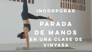 INCORPORAR parada de manos HANDSTAND en VINYASA  nivel INTERMEDIO  60 min con ABSMO [upl. by Louth506]