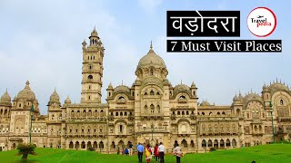 Vadodara वड़ोदरा  7 Must Visit Tourist Places in Vadodara  Gujarat Tourism Hindi Video [upl. by Brinkema]