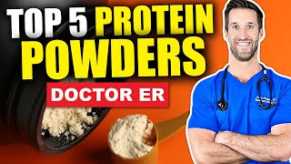 5 Best Protein Powders amp How To Choose the Best Protein Powder Supplements  Doctor ER [upl. by Alegre400]