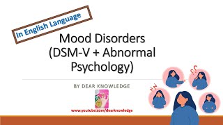 Mood Disorders  Depressive disorders  Depression  DSM 5  Abnormal psychology  by Dear Knowledge [upl. by Ygief]